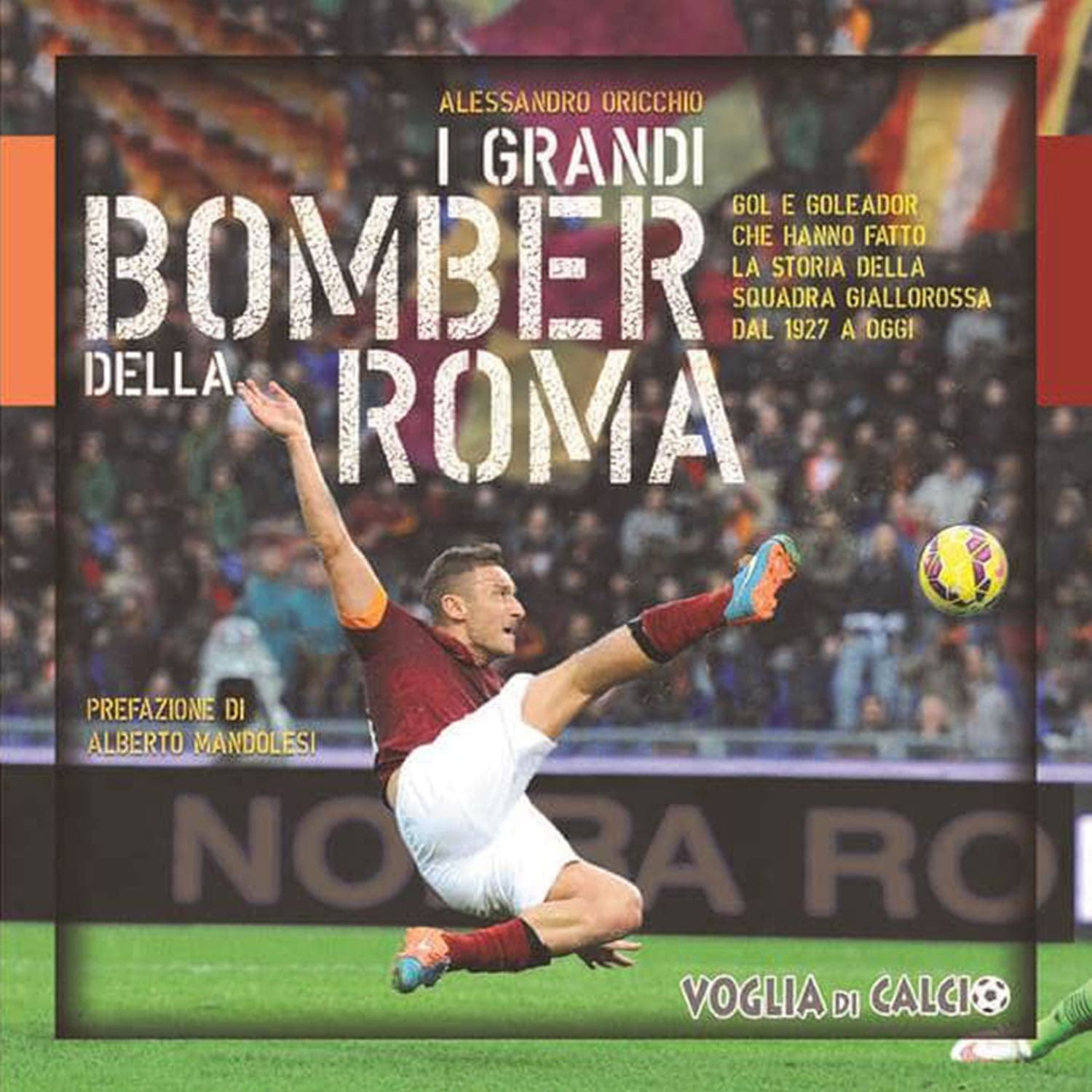 Roma’s Great Bombers