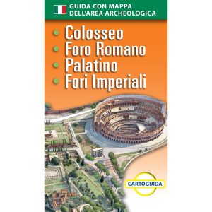 Cartoguida Colosseo, Foro Romano, Palatino, Fori Imperiali